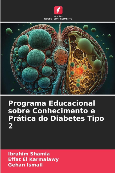 Kniha Programa Educacional sobre Conhecimento e Prática do Diabetes Tipo 2 Effat El Karmalawy
