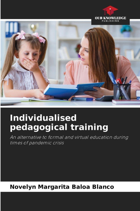 Knjiga Individualised pedagogical training Novelyn Margarita Baloa Blanco