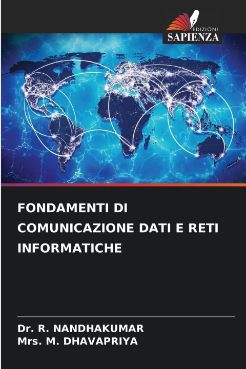Kniha FONDAMENTI DI COMUNICAZIONE DATI E RETI INFORMATICHE M. Dhavapriya