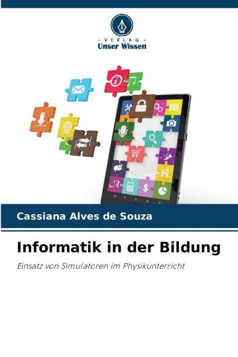 Kniha Informatik in der Bildung Cassiana Alves de Souza