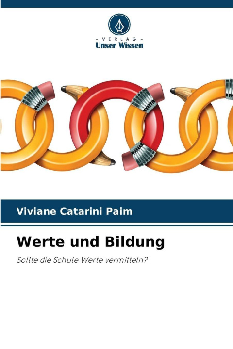 Knjiga Werte und Bildung Viviane Catarini Paim