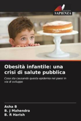 Kniha Obesità infantile: una crisi di salute pubblica B. J Mahendra