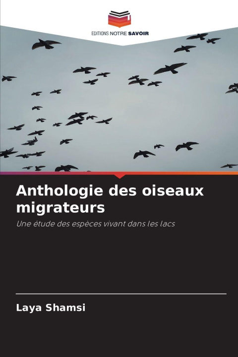 Βιβλίο Anthologie des oiseaux migrateurs Laya Shamsi