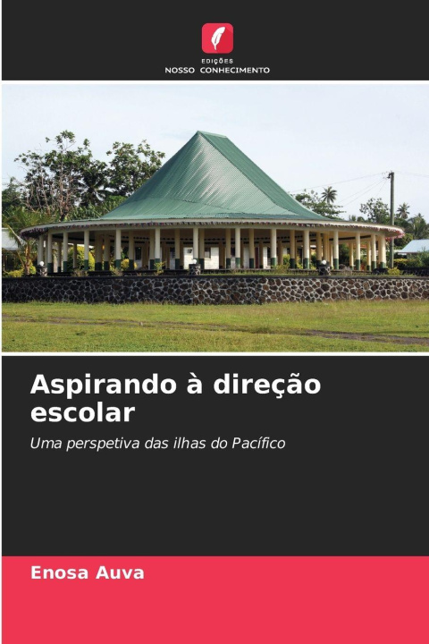 Книга Aspirando à direção escolar Enosa Auva