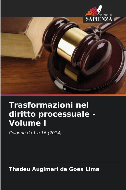 Книга Trasformazioni nel diritto processuale - Volume I Thadeu Augimeri de Goes Lima