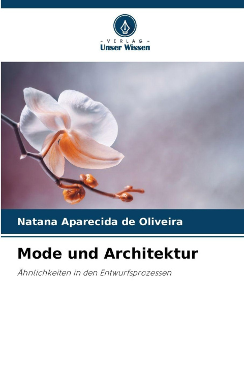 Kniha Mode und Architektur Natana Aparecida de Oliveira