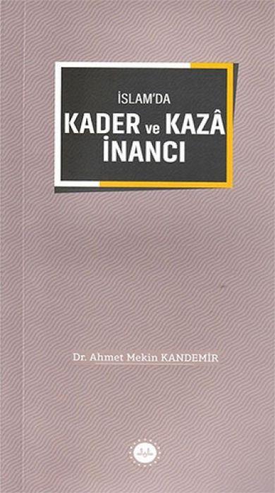 Kniha Islamda Kader ve Kaza Inanci 