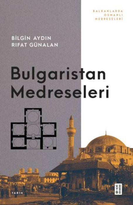 Kniha Bulgaristan Medreseleri 
