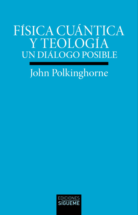 Kniha FISICA CUANTICA Y TEOLOGIA J. C. Polkinghorne