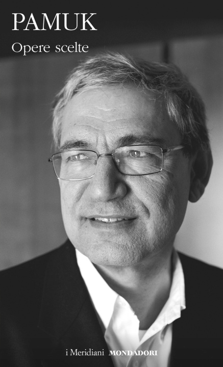 Kniha Opere scelte Orhan Pamuk