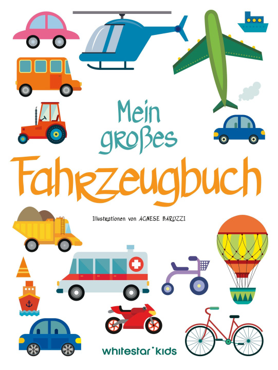 Kniha Mein großes Fahrzeugbuch Baruzzi Agnese