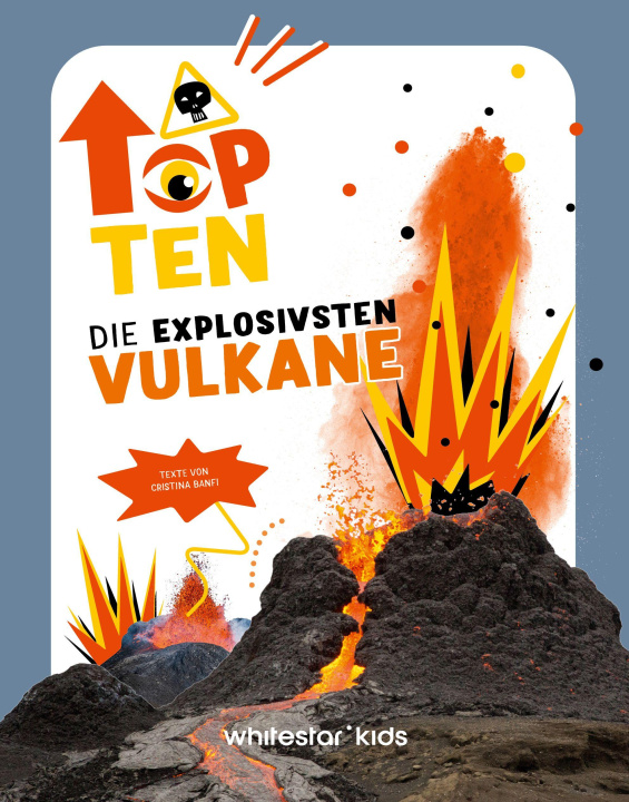 Kniha Top Ten die explosivsten Vulkane Claudia Theis-Passaro