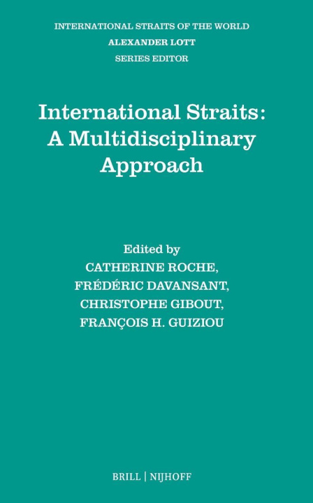 Книга International Straits: A Multidisciplinary Approach Frédéric Davansant