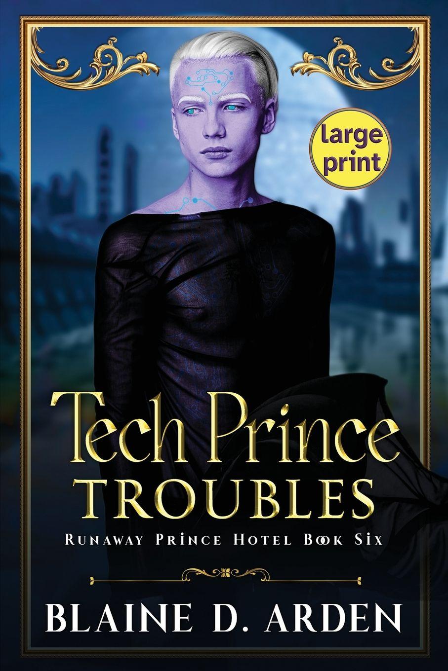 Kniha Tech Prince Troubles Blaine D. Arden