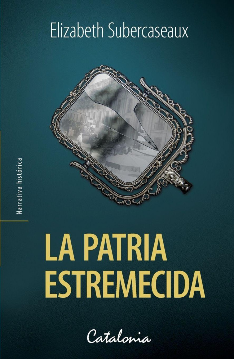 Kniha La patria estremecida Elizabeth Subercaseaux