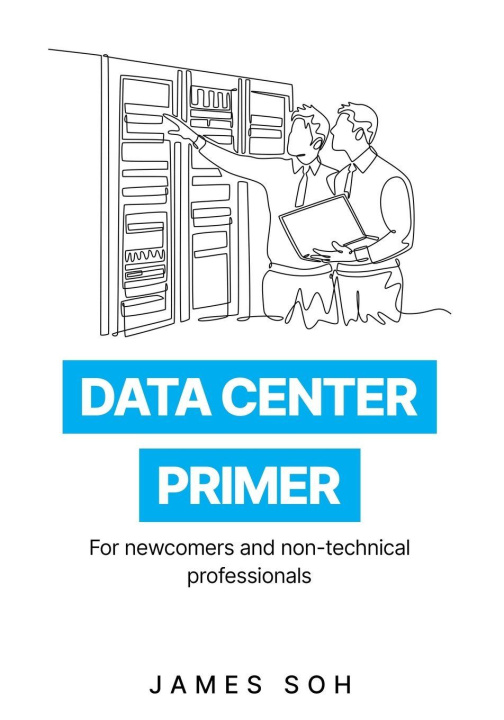 Kniha Data Center Primer James Soh