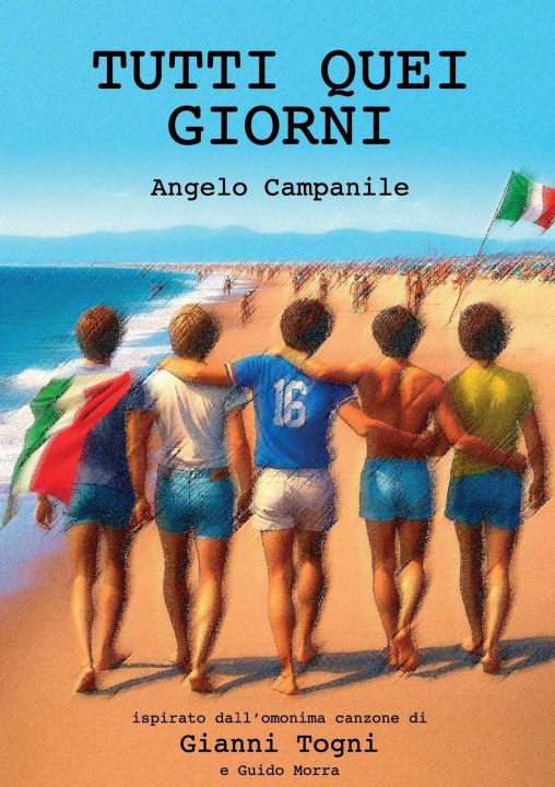 Kniha Tutti Quei Giorni Angelo Campanile