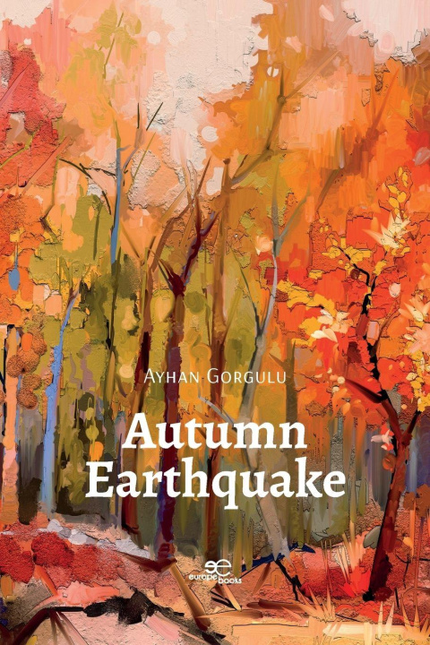 Knjiga Autumn Earthquake Ayhan Gorgulu