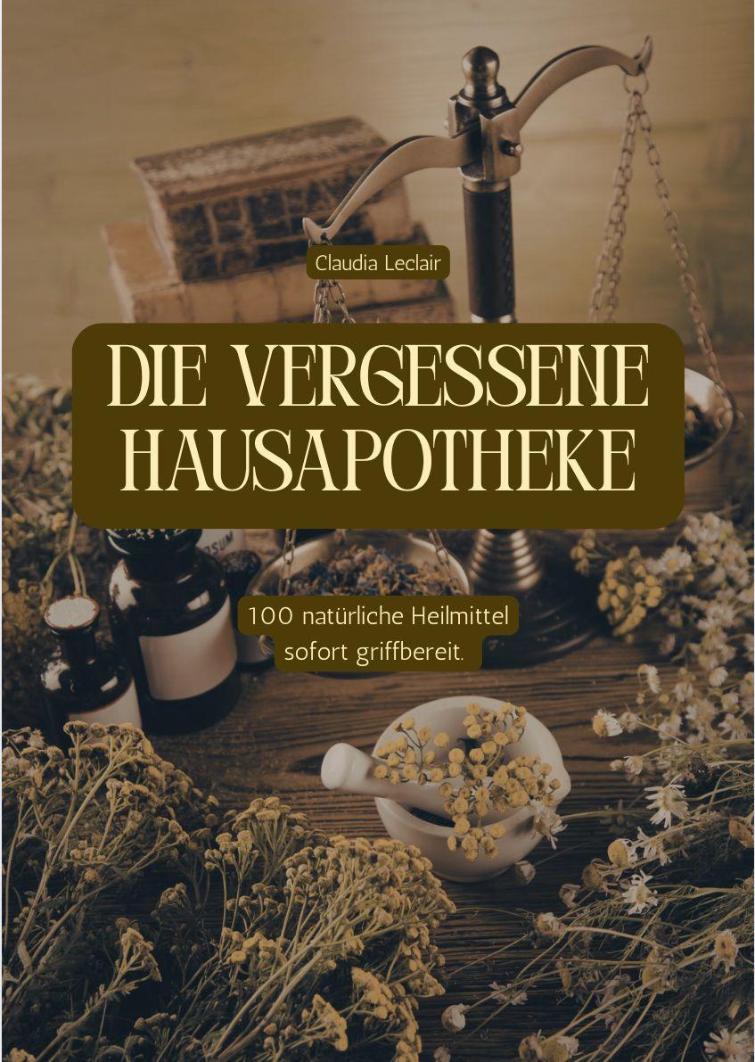 Knjiga DIE VERGESSENE HAUSAPOTHEKE 
