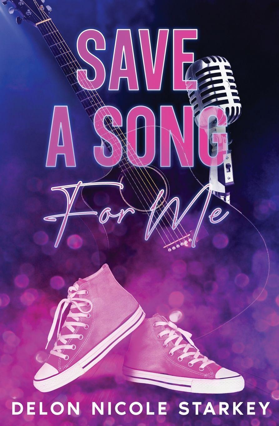 Kniha Save a Song for Me Delon Nicole Starkey