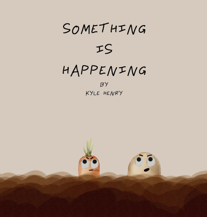 Buch Something Is Happening Kyle Henry