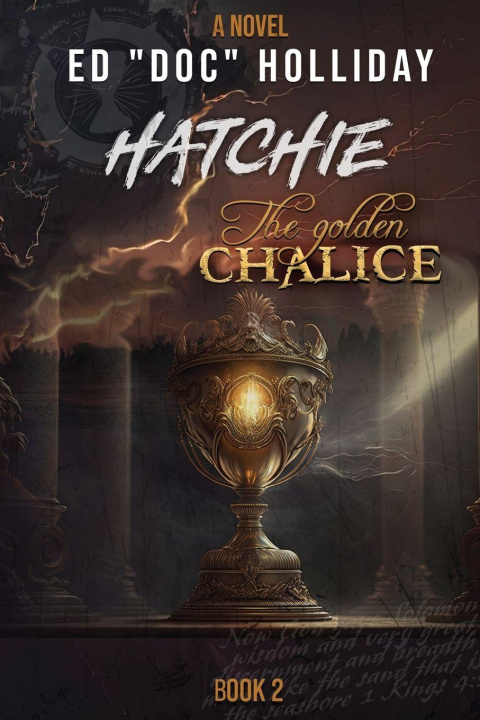 Kniha Hatchie - The Golden Chalice Ed "Doc" Holliday