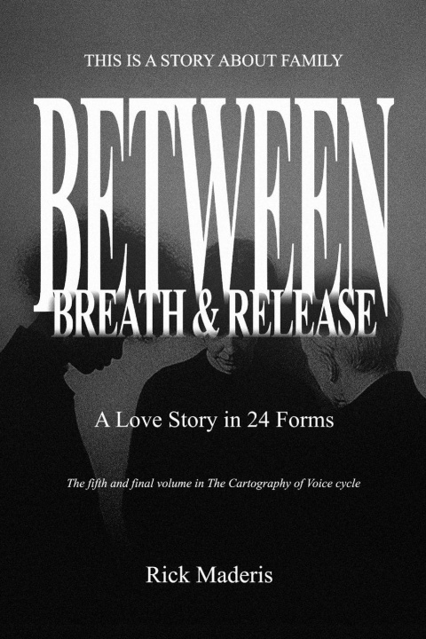 Knjiga Between Breath & Release RICK MADERIS
