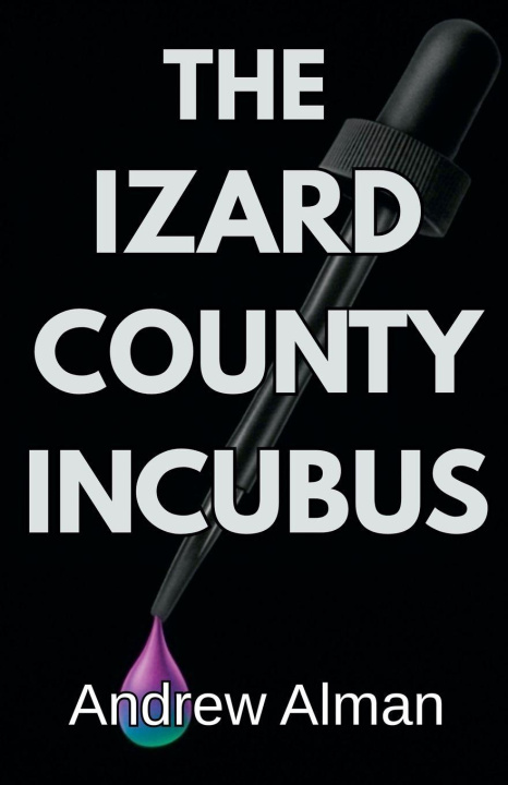 Knjiga The Izard County Incubus Andrew Alman