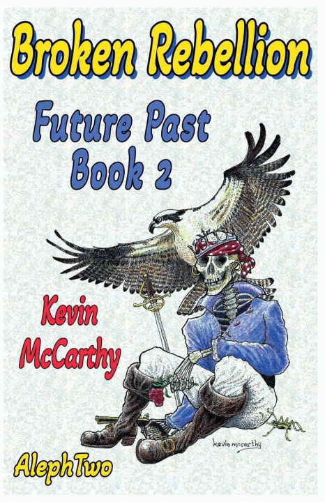 Kniha Broken Rebellion Kevin J. McCarthy