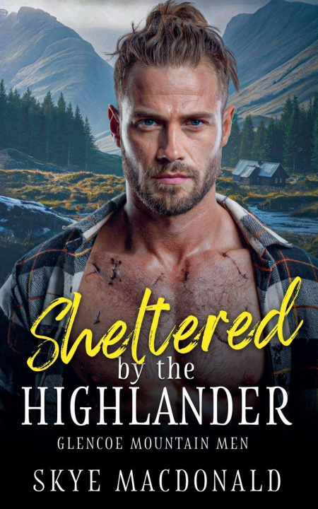 Kniha Sheltered by the Highlander Skye MacDonald