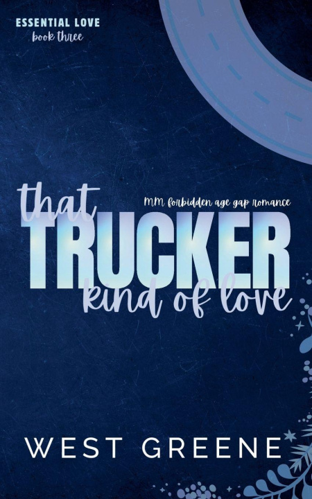 Knjiga That Trucker Kind of Love West Greene