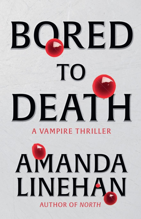 Kniha Bored To Death Amanda Linehan