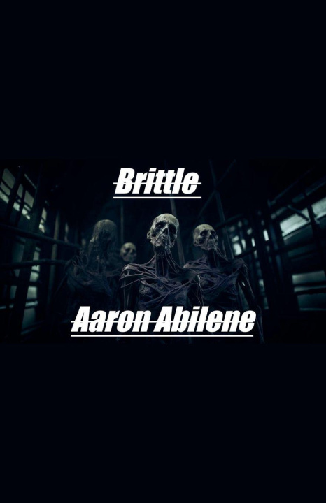 Kniha Brittle Aaron Abilene