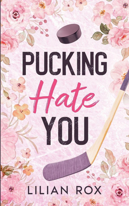 Kniha Pucking Hate You Lilian Rox