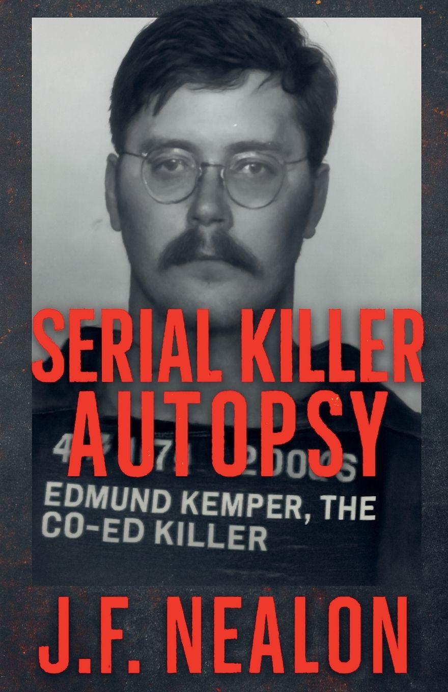 Kniha Serial Killer Autopsy J.F. Nealon
