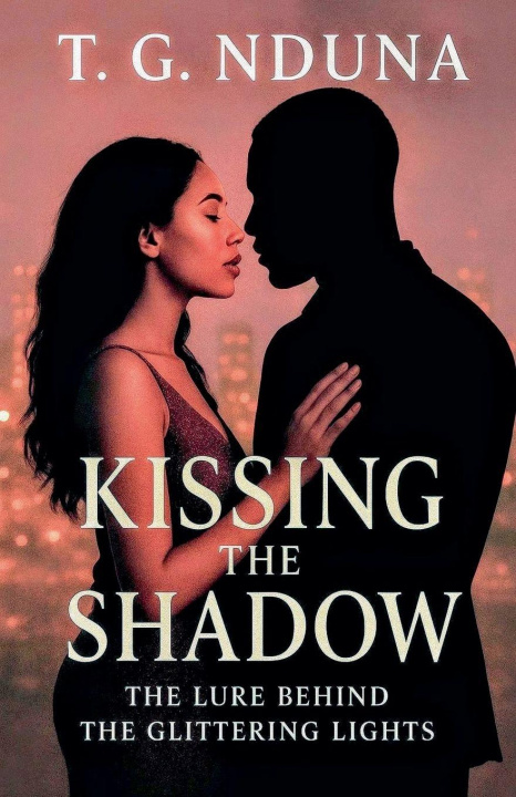Kniha Kissing The Shadow T. G. Nduna