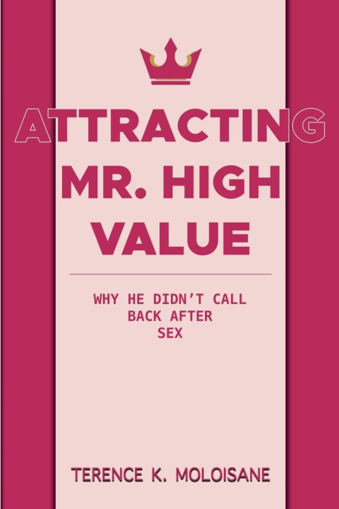 Kniha Attracting Mr. High Value Terence K. Moloisane