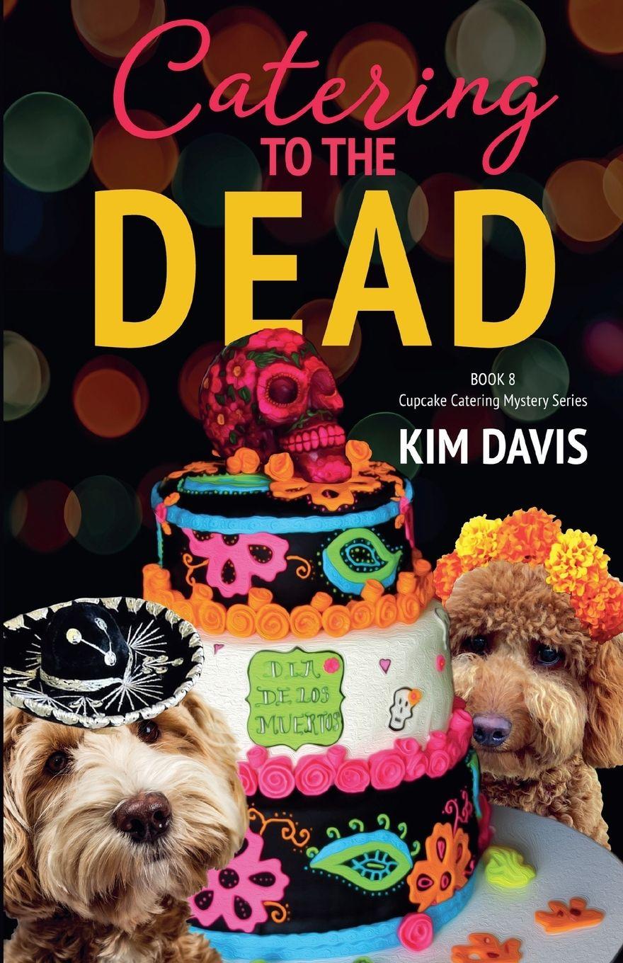 Книга Catering to the Dead Kim Davis