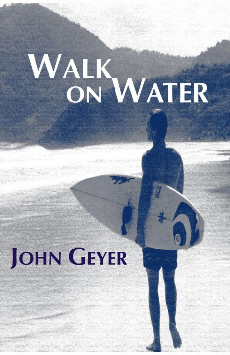 Книга Walk on Water John Geyer