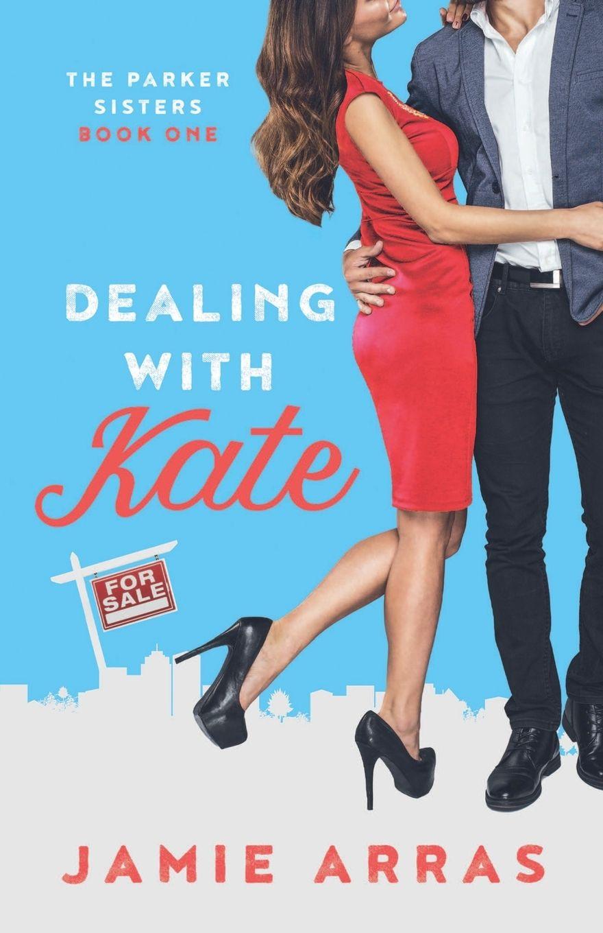 Kniha Dealing with Kate Jamie Arras