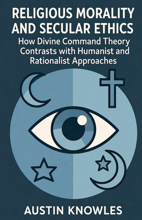 Kniha Religious Morality and Secular Ethics Austin Knowles