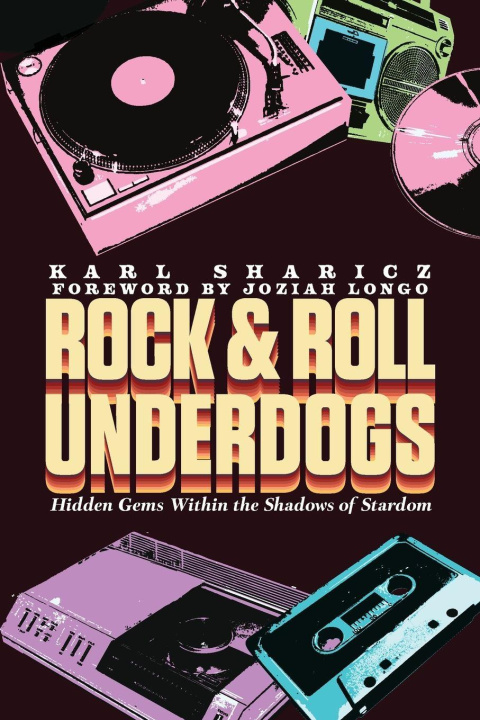 Kniha Rock & Roll Underdogs Karl Sharicz