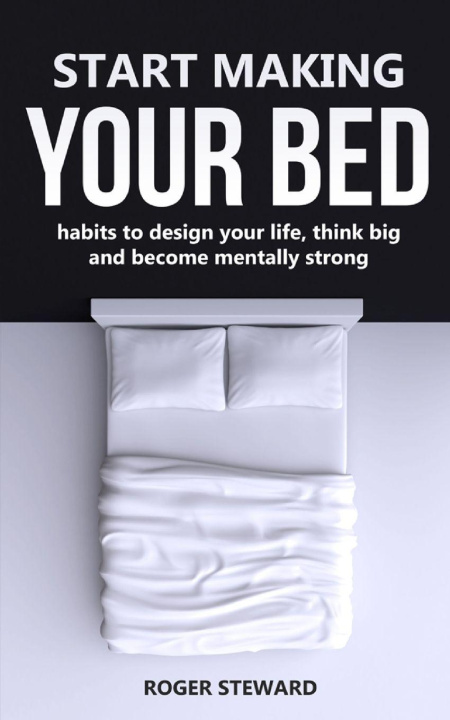 Kniha START MAKING YOUR BED Roger Steward