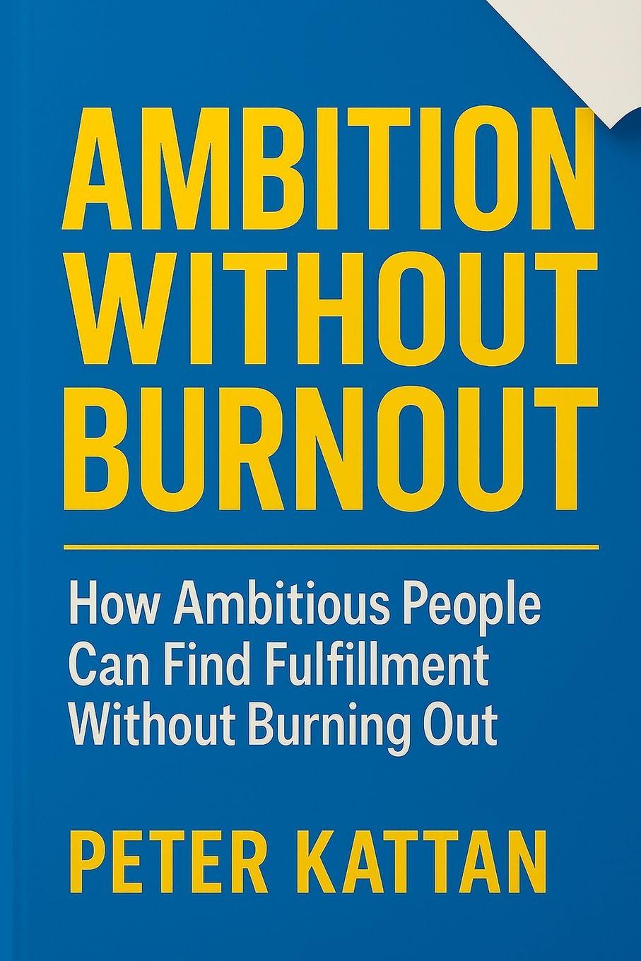 Kniha Ambition Without Burnout Peter I. Kattan