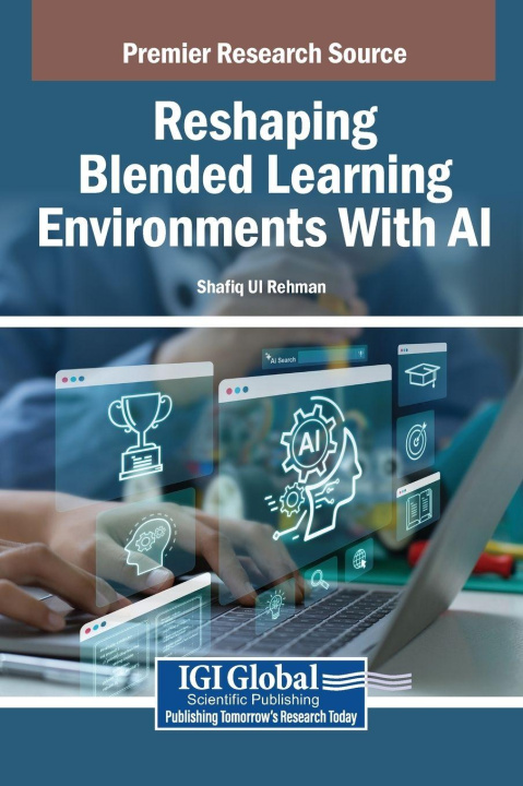 Libro Reshaping Blended Learning Environments With AI Shafiq Ul Rehman
