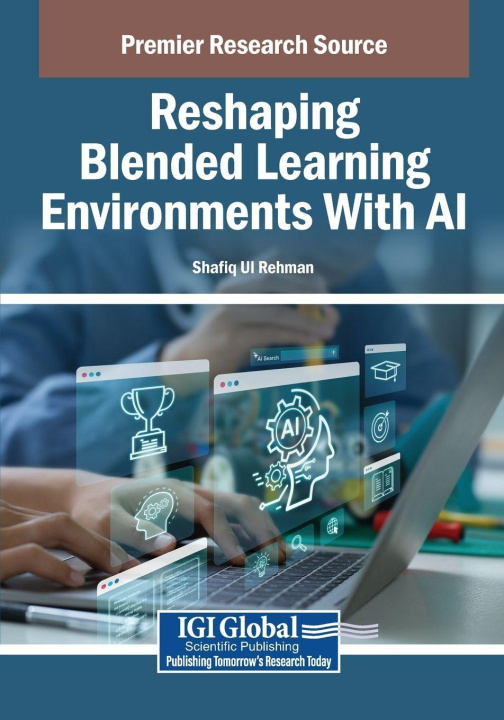Kniha Reshaping Blended Learning Environments With AI Shafiq Ul Rehman