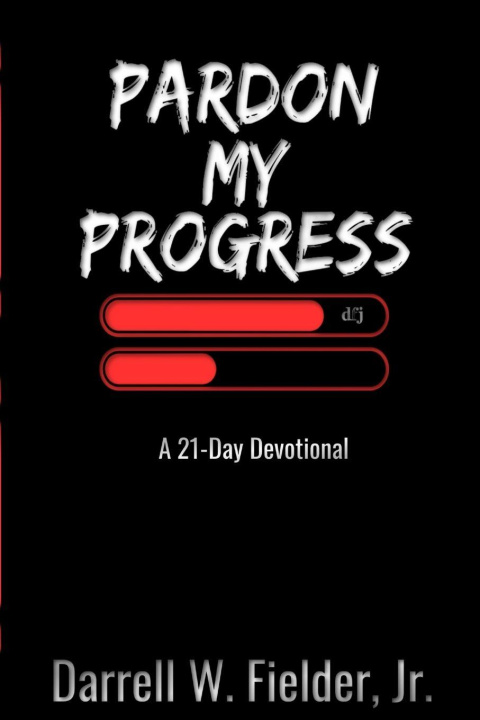Kniha PARDON MY PROGRESS Darrell W. Fielder