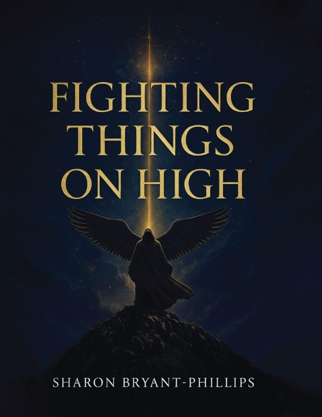 Knjiga FIGHTING THINGS ON HIGH Sharon Bryant-Phillips