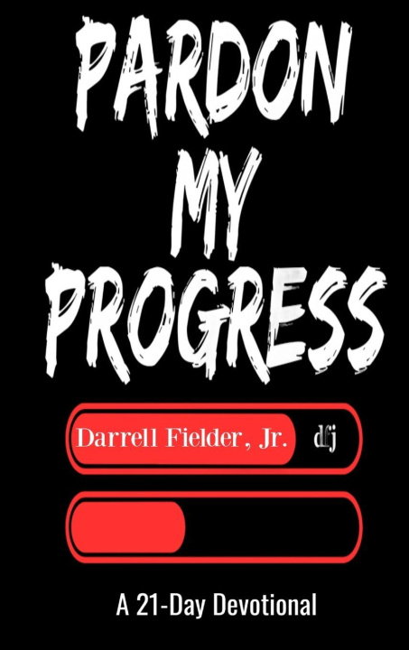 Kniha PARDON MY PROGRESS Darrell W. Fielder