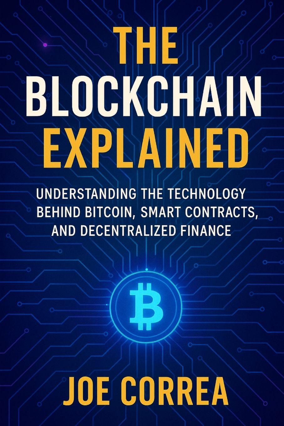 Kniha The Blockchain Explained Joe Correa